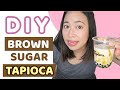 DIY BROWN SUGAR TAPIOCA | Tapista Tapioca Kit