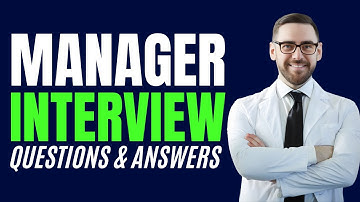 Top 25 Manager Interview Questions and Answers for 2025