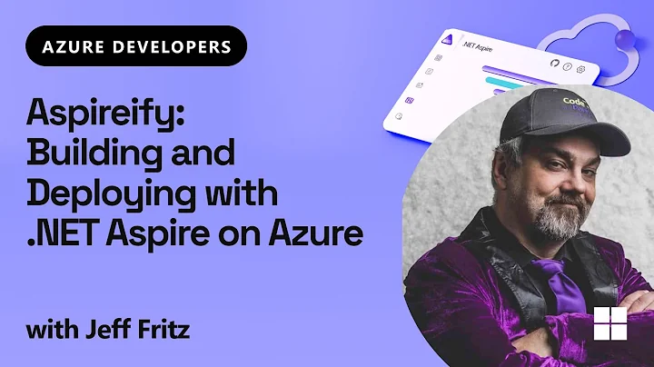 Aspireify: Building and Deploying with .NET Aspire on Azure thumbnail