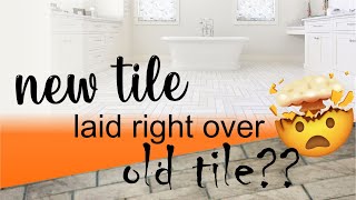 licensed GC explains: tile over tile