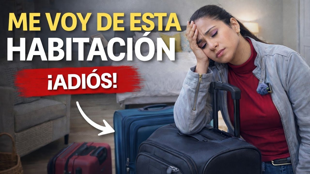 Me voy de esta habitación 