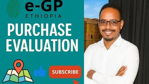 PURCHASE EVALUATION | e-GP Ethiopia Tutorial (Afaan Oromoo)