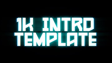 1K Intro TEMPLATE / VER VIDEO COMPLETO