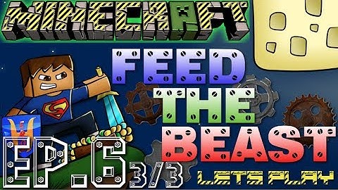 Minecraft Feed the Beast Direwolf20 E6 Part 3/3 | Tinker