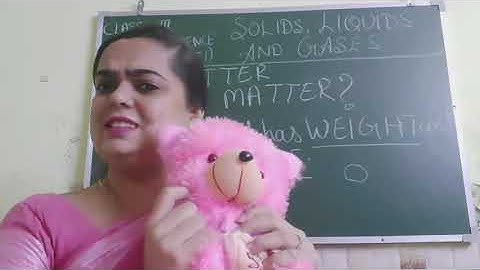 Class 3, Science, Chapter 7, Part 1, Solids, Liquids and Gases by Renu Yadav