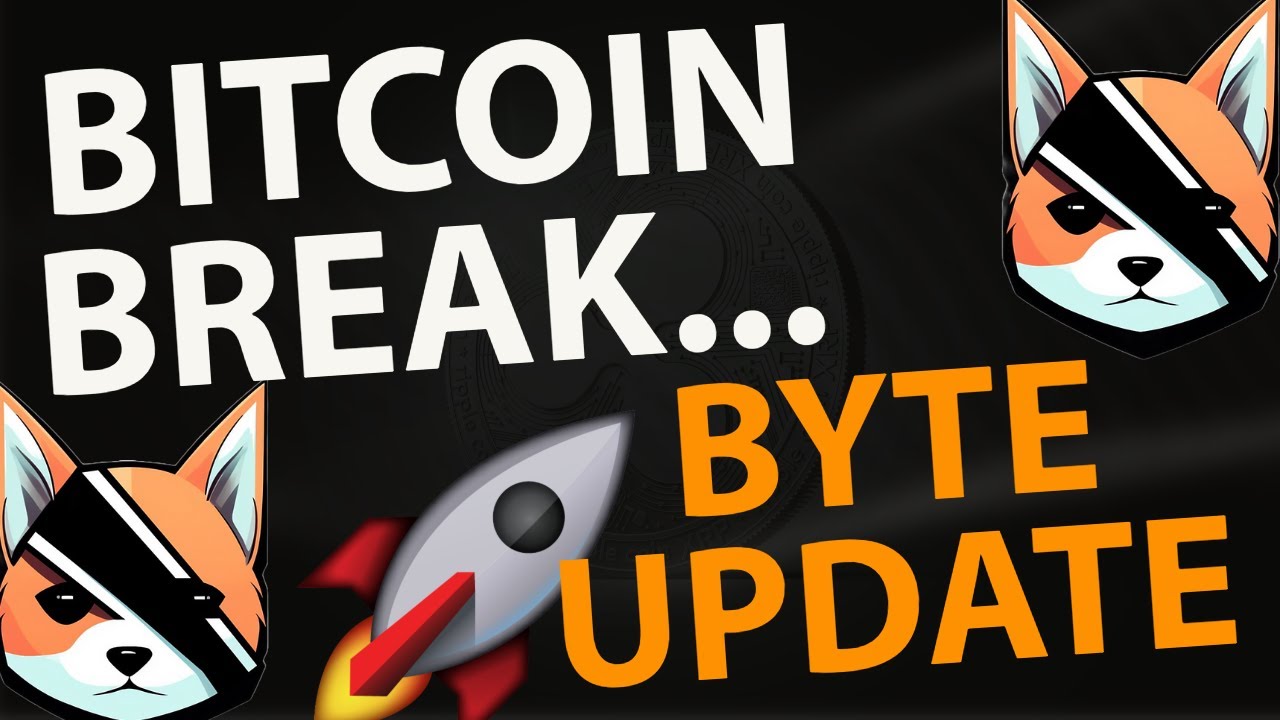 BYTE BITCOIN BREAK... | #BYTE ANALYSIS | $BYTE PRICE PREDICTION | BYTE  TECHNICAL ANALYSIS - YouTube