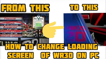 How To Change Loading Screen Of Wr3d Mod On Pc|| Easy Way To Change|| MNM CLUB
