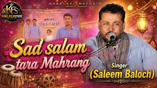 Saleem Baloch Sad Salam Tara Mahrang Karelafilmstudio Kappar