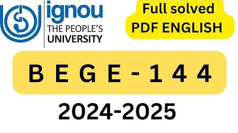 BEGE-144 IGNOU SOLVED ASSIGNMENT 2024-25