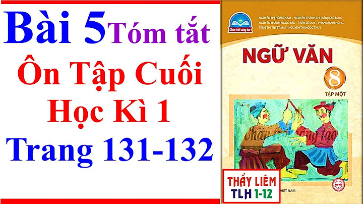 Tóm tắt các văn bản lớp 8 học kì 1 năm 2024