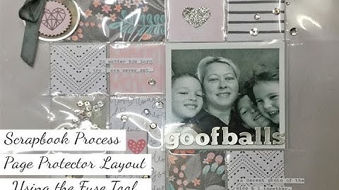 Scrapbook Process Video - Page Protector layout using the Fuse Tool