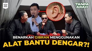 Gibran tidak siap untuk Debat Cawapres! | Tanpa Arah