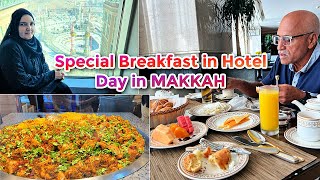 Special Breakfast in Hotel | Day in MAKKAH | UMRAH