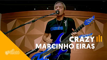 MARCINHO EIRAS | Crazy - Seal (Loop Station) - Cifra Club Version