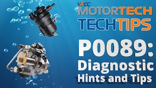 P0089 - Fuel Pressure Regulator 1 Performance: Diagnostic Hints and Tips