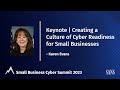 Keynote | Creating a culture of cyber readiness for small businesses