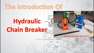 The Introduction Of Hydraulic Chain Breaker