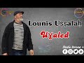Lounis Uṣṣalaḥ 2025 Uɣaled Clip Officiel Lounis Uṣṣalaḥ 2025 Uɣaled Clip Officiel