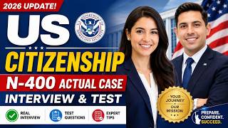 U.S. Citizenship Interview 2026 – Real Questions & Answers + New Civics Test Version #n400