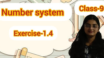 Class 9 Maths – Number System Exercise 1.4 | Full Explanation with Examples