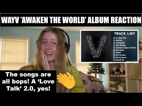 WayV 威神V 'Awaken The World' ALBUM REACTION