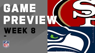 San Fransisco 49ers vs. Seattle Seahawks | NFL Week 8 Game Preview