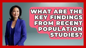 What Are the Key Findings From Recent Population Studies? | Demographic Data Answers News