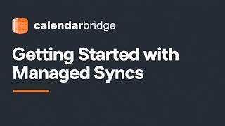 Getting Started with Managed Syncs (CalendarBridge)