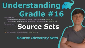 Understanding Gradle #16 – Source Sets