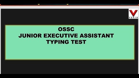 LIVE || JUNIOR EXECUTIVE ASSISTANT TYPING TEST || OSSC || #vanik