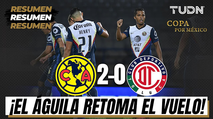Highlights and goals | América 2-0 Toluca | Copa por México | TUDN