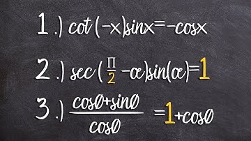 Verify 3 Basic Trigonometric Identities