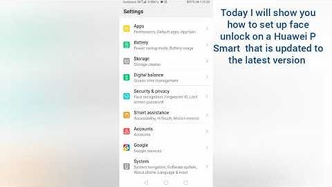 How to setup face unlock on the Huawei P Smart.