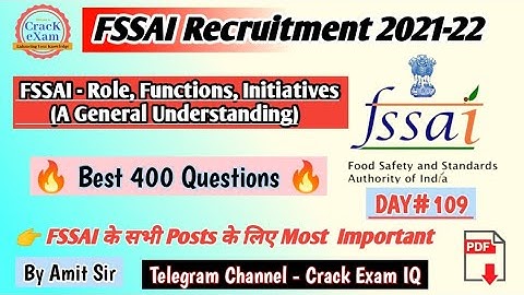 FSSAI - Role, Functions, Initiatives (A General Understanding) | FSSAI Recruitment 2021 | DAY- 109