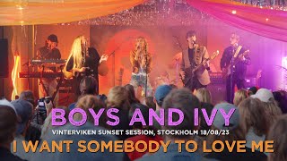 Boys and Ivy - I Want Somebody to Love Me - live at Vinterviken