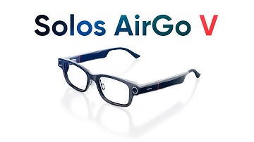 Solos AirGo Vision: The AI-Powered Challenger to Ray-Ban Meta!