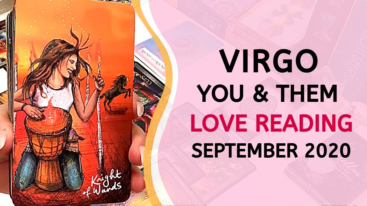 VIRGO LOVE ❤️ Who Will Make the First Move? ~ You & Them September 2020 Tarot