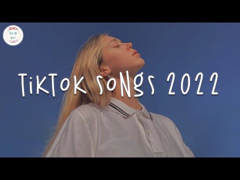 Tiktok songs 2022 🍧 Good tiktok songs ~ Trending songs latest