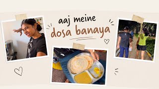 Aaj meine dosa banaya || #vlog107 