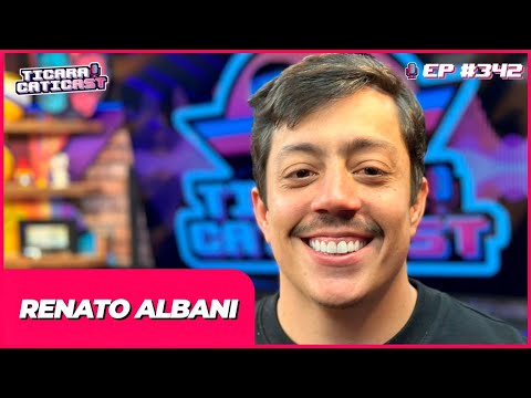 RENATO ALBANI –  TICARACATICAST | EP 342