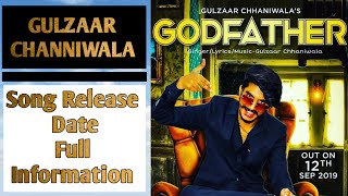 GODFATHER | Gulzaar Chhaniwala ( full Information) | New Haryanvi song 2019 |