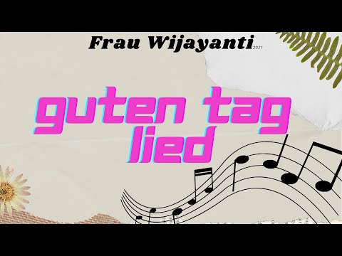Lagu Jerman Guten Tag Lied Belajar Bahasa Jerman Lewat Lagu 