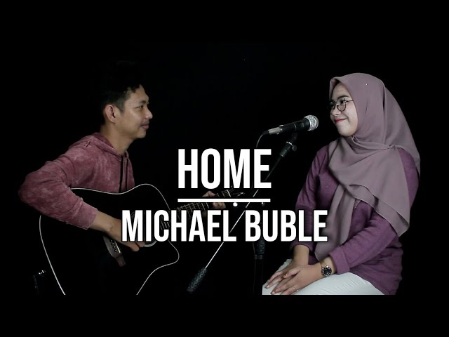 HOME - MICHAEL BUBLE (LIVE COVER INDAH YASTAMI) class=
