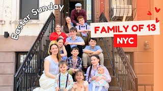 Family of 13 in NYC 💛🗽 Easter Sunday + Pearl's Friend Comes to Visit