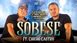 Gerardo Coronel El Jerry & Chicho Castro - Sóbese (Musical)