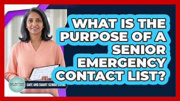 What Is the Purpose of a Senior Emergency Contact List?
