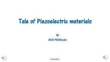 Tale of Piezoelectric materials