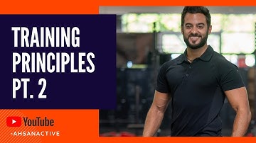 AhsanActive Training Principles Part 2