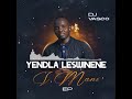 Dj vasco  yendla leswinene