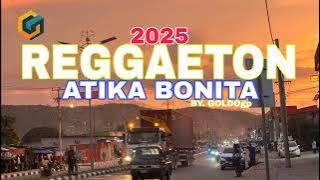 Reggaeton 2025 - ATIKA BONITA | Agora Rabenta